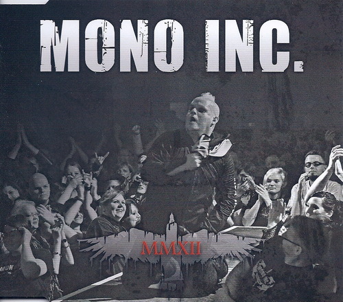 Моно песни. Mono Inc 2013 MMXII (Ep). Mono группа обложка. Mono Inc. - Nimmermehr (2013). Mono Inc 2020 Melodies in Black.